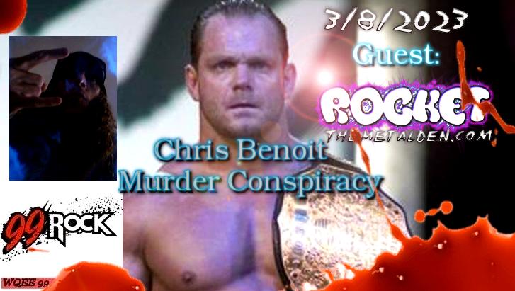 Rock And Roll Death Brigade Podcast, Episode #110 – The Chris Benoit Murder Conspiracy