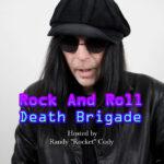 Rock And Roll Death Brigade Podcast, Episode #154