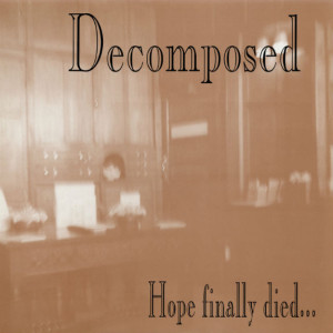 decomposed