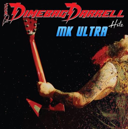 DIMEBAG DARRELL  – MK Ultra Hitz: Part 1